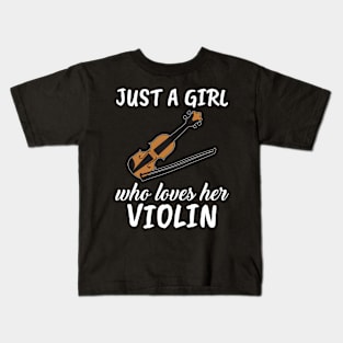 Just A Girl Who Loves Her Violin Kids T-Shirt